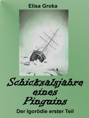 cover image of Schicksalsjahre eines Pinguins